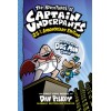 Captain Underpants: Two Wedgie-Powered Novels in One