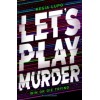 Let's Play Murder