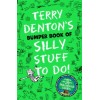 Terry Denton's Bumper Book of Silly Stuff to Do!