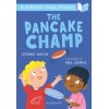 The Pancake Champ: A Bloomsbury Young Reader