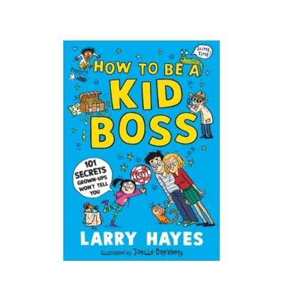 How to be a Kid Boss