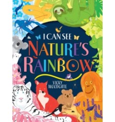 I Can See Nature's Rainbow