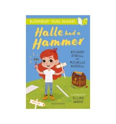 Halle Had a Hammer: A Bloomsbury Young Reader