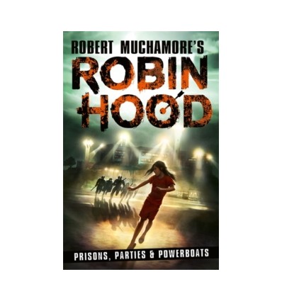 Robin Hood 7: Prisons, Parties & Powerboats
