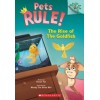 Pets Rule! The Rise of the Goldfish: A Branches Book