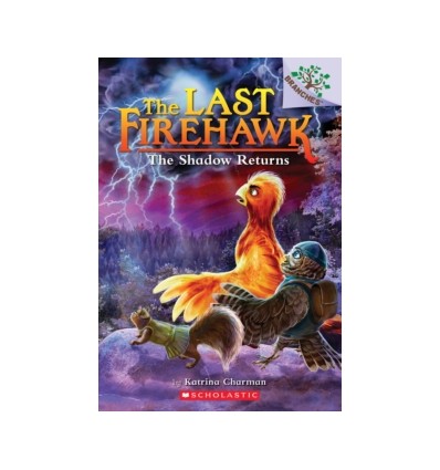 The last firehawk. The Shadow Returns