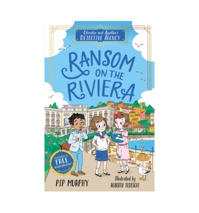Christie and Agatha's Detective Agency. Ransom on the Riviera