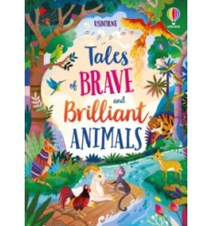 Tales of Brave and Brilliant Animals