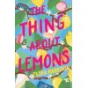 The Thing About Lemons
