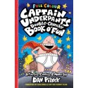 Captain Underpants: Two Wedgie-Powered Novels in One