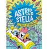 The Cosmic Adventures of Astrid and Stella. Star Struck!