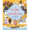 The Story of Humans : From Prehistory to the Present