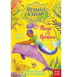 Mermaid Academy: Maya and Rainbow