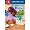 Step into Reading 1. Maxie Wiz and Her Dragon