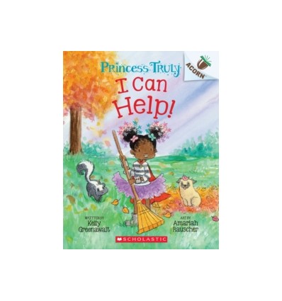 Princess Truly. I Can Help!: An Acorn Book
