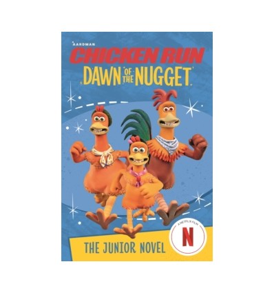 Chicken Run Dawn of the Nugget: The Junior Novel