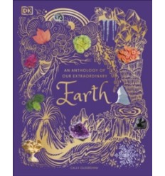 An Anthology of Our Extraordinary Earth