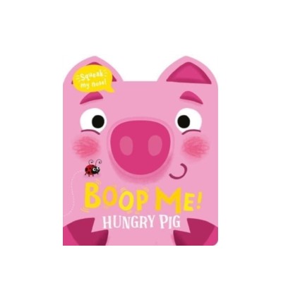 Boop My Nose Hungry Pig