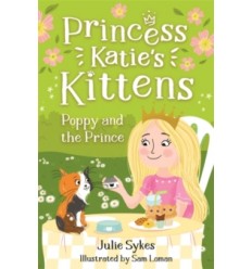 Princess Katie's Kittens. Poppy and the Prince