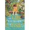 The Girl Who Became A Fish