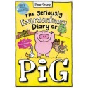 The Seriously Extraordinary Diary of Pig: Colour Edition