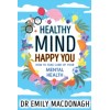 Healthy Mind, Happy You: