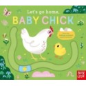 Let's Go Home, Baby Chick