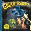 Gigantosaurus - The Mysterious Maze