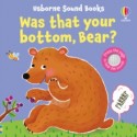 Was That Your Bottom, Bear?