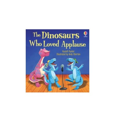 The Dinosaurs Who Loved Applause