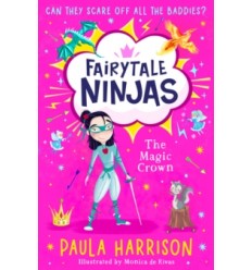 Fairytale Ninjas. The Magic Crown