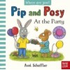 Pip and Posy, Where Are You? At the Party