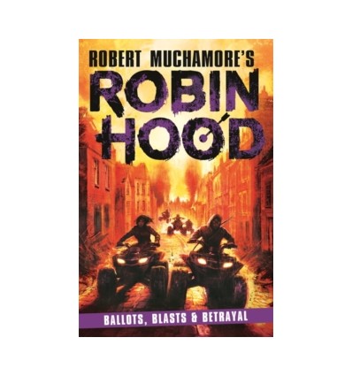Robin Hood 8 : Ballots, Blasts & Betrayal