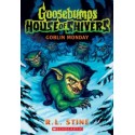 Goosebumps House of Shivers  Goblin Monday.