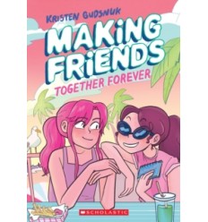 Making Friends: Together Forever: A Graphic Novel