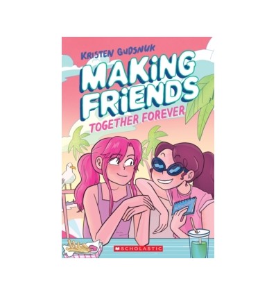 Making Friends: Together Forever: A Graphic Novel