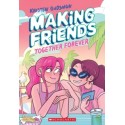 Making Friends: Together Forever: A Graphic Novel