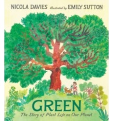 Green: The Story of Plant Life on Our Planet