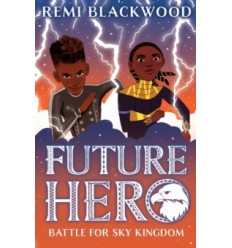 Future Hero. Battle for Sky Kingdom