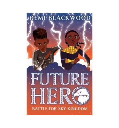 Future Hero. Battle for Sky Kingdom