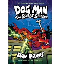 Dog Man. The Scarlet Shedder