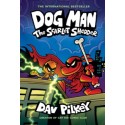 Dog Man. The Scarlet Shedder