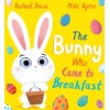The Bunny Who Came to Breakfast