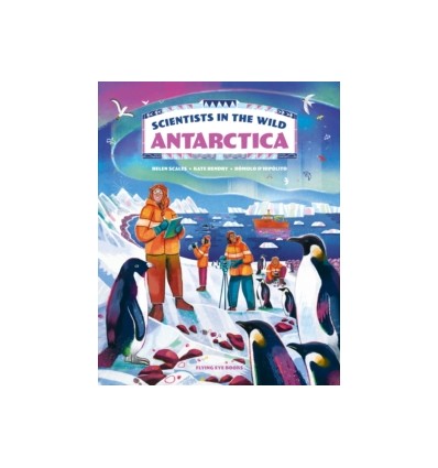 Scientists in the Wild: Antarctica