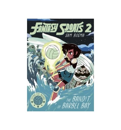 Fantasy Sports: The Bandit of Barbel Bay