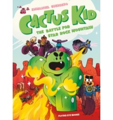 Cactus Kid and the Battle for Star Rock Mountain