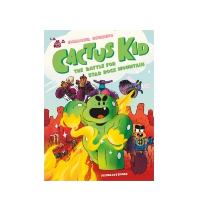 Cactus Kid and the Battle for Star Rock Mountain