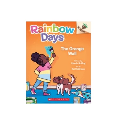 Rainbow Days. The Orange Wall: An Acorn Book