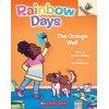 Rainbow Days. The Orange Wall: An Acorn Book