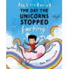 Jack the Fairy: The Day the Unicorns Stopped Farting